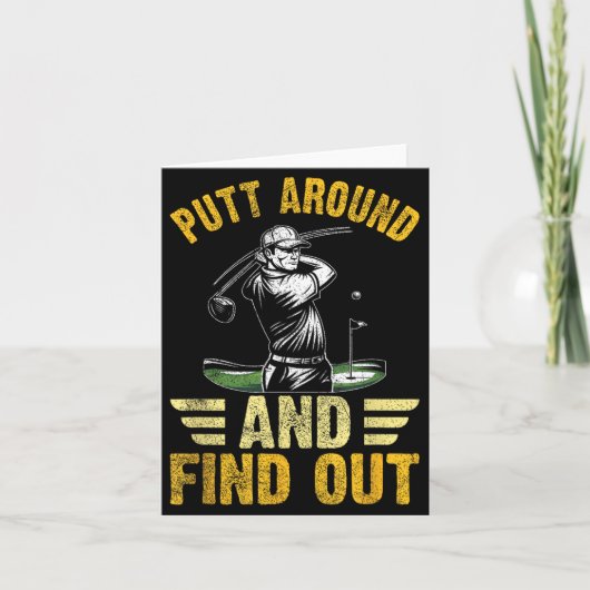 Putt Around And Find Out Funny Golf Quote Kaart (Voorkant)