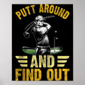 Putt Around And Find Out Funny Golf Quote  Poster (Voorkant)