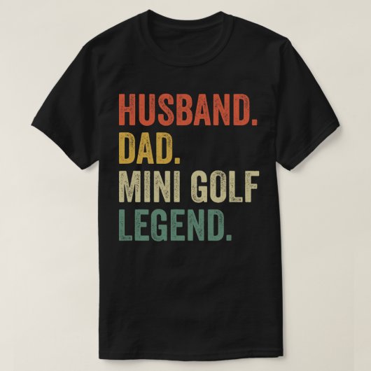 Putt Putt Golf Husband Dad Mini Golf Legend T-shirt (Design voorkant)