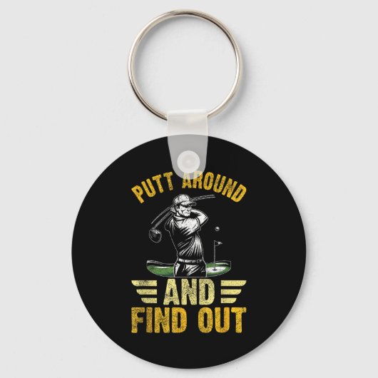 Putt Rond En Ontdek Grappig Golf Citaat Sleutelhanger (Voorkant)