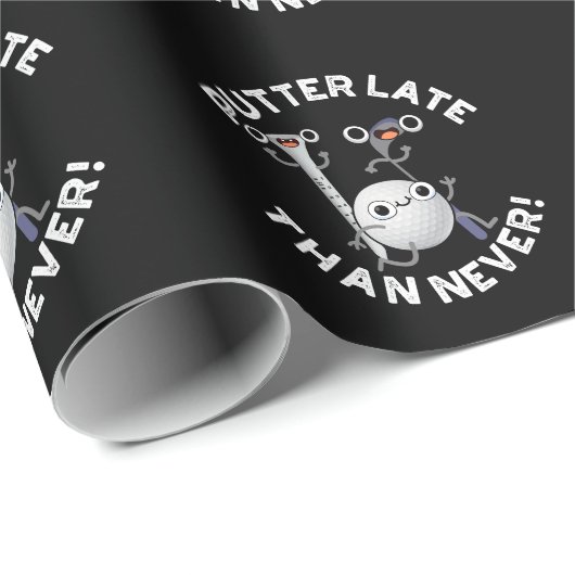 Putter later dan nooit grappige Golf Pun Dark BG Cadeaupapier (Rol Hoek)