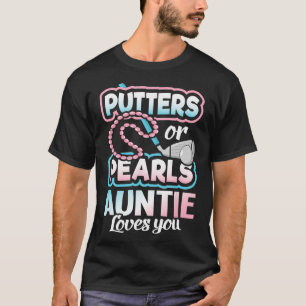 Putters of parels Geslacht onthullen tante Baby Pa T-shirt