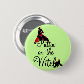 Puttin' op de Witch Tshirts en Gifts Ronde Button 5,7 Cm (Voorkant /achterkant)