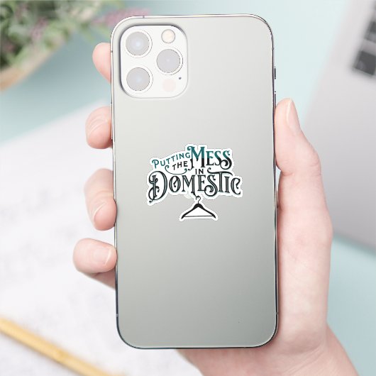 Putting the mess in domestic sticker (Telefoon)