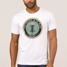 Puttplastic op zijn plaats t-shirt