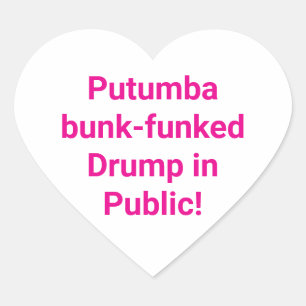 Putumba bunk-funked Drump Hankamer Artjunkhaus Yum Hart Sticker