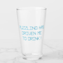 PUZZELEN DRIJFT ME NAAR DE DRINK GLAS