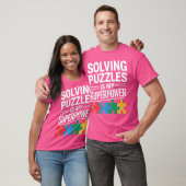 Puzzels Oplossen Is Mijn Superkracht Funny Jigsaw T-shirt (Unisex)