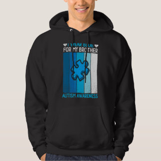 Puzzle I Draag Blue for My Brother Autism Awarenes Hoodie