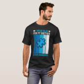 Puzzle I Draag Blue for My Brother Autism Awarenes T-shirt (Voorkant volledig)
