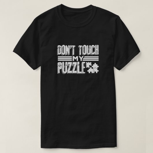 Puzzler Gift Idea raakt mijn puzzelliefde niet aan T-shirt (Design voorkant)