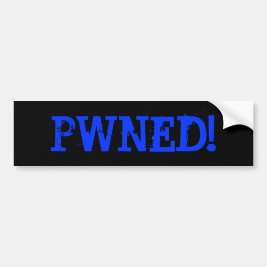 PWNED! BUMPERSTICKER (Voorkant)