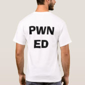 PWNED T-SHIRT (Achterkant)