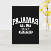 Pyjama de hele dag is mijn Valentijnsshirt Grappig Kaart (Gele Bloem)