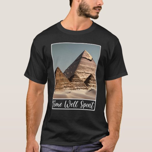 Pyramiden van Giza Cairo Egypt Time Well Spent T-shirt (Voorkant)