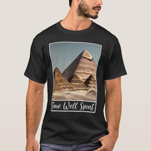 Pyramiden van Giza Cairo Egypt Time Well Spent T-shirt (Voorkant)