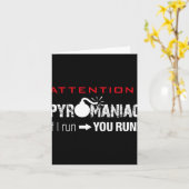 Pyromaniac If I Run You Run Fireworks Funny Pyrote Kaart (Gele Bloem)