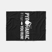 Pyromaniac If I Run You Run! Funny Sarcastic Pyro  Fleece Deken (Voorkant (Horizontaal))