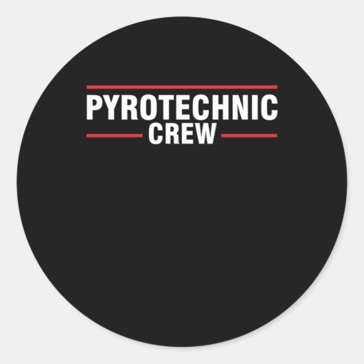 Pyrotechnic Crew Pyrotechnician Pyro Firework Gift Ronde Sticker (Voorkant)