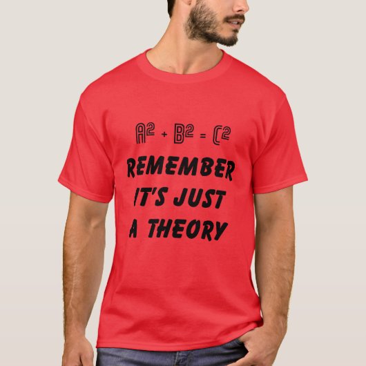 Pythagoras is gewoon een Theorie T-shirt (Voorkant)