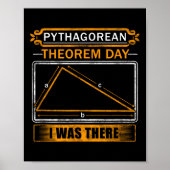 Pythagorean Theorem Day I Was There - Math Teacher Poster (Voorkant)