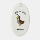 Q is voor Quail Keramisch Ornament (Rechts)