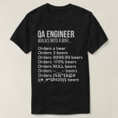 Qa Engineer loopt in een bar Funny Debugging T-shirt (Design voorkant)