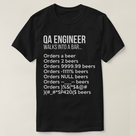 Qa Engineer loopt in een bar Funny Debugging T-shirt (Design voorkant)