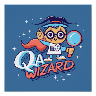 QA Wizard - Quality Assurance Engineer Perfect Poster