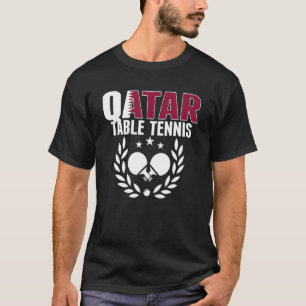 Qatar Table Tennis Qatari Ping Pong Supporter Sp T-shirt