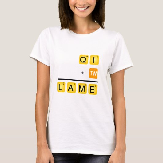 QI is LAME! T-shirt (Voorkant)