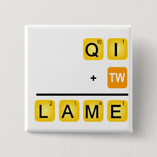 QI is LAME! Vierkante Button 5,1 Cm (Voorkant)