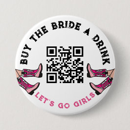 QR Code Cowgirl Koop de bruid een Drink Bacheloret Ronde Button 7,6 Cm
