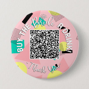 QR Code Koop The Bride A Drink Bachelorette 90's Ronde Button 7,6 Cm