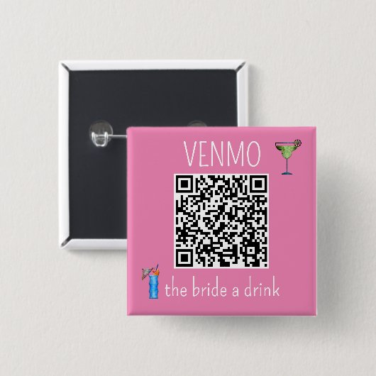 QR-code VENMO de Bruid een Drank Jonggezellenfeest Vierkante Button 5,1 Cm (Voorkant /achterkant)