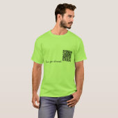 QR Code wraak! Ga je gang, scan mijn shirt. T-shirt (Voorkant volledig)