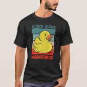 Quack Quack Madafakas Ducks Duck Duck Rubber T-shirt (Voorkant)