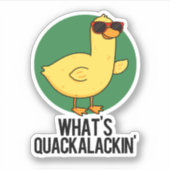 Quackalackin Funny Duck Pun Sticker (Voorkant)