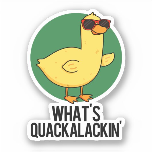 Quackalackin Funny Duck Pun Sticker (Voorkant)