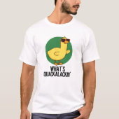 Quackalackin Funny Duck Pun T-shirt (Voorkant)