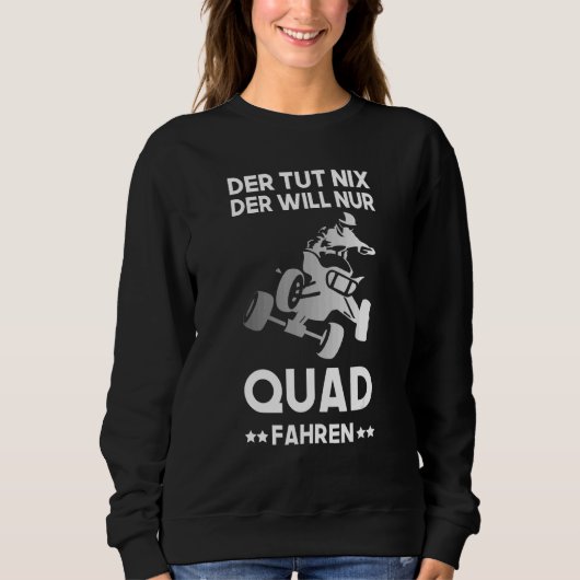 Quad Driving Quad Driver ATV Offroad Quads Gezegde Trui (Voorkant)