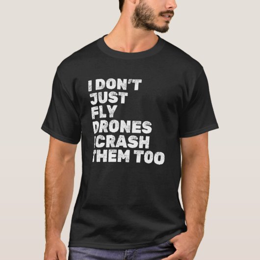 Quadcopter FPV Drone Pilot RC Pilot Funny Drone Lo T-shirt (Voorkant)