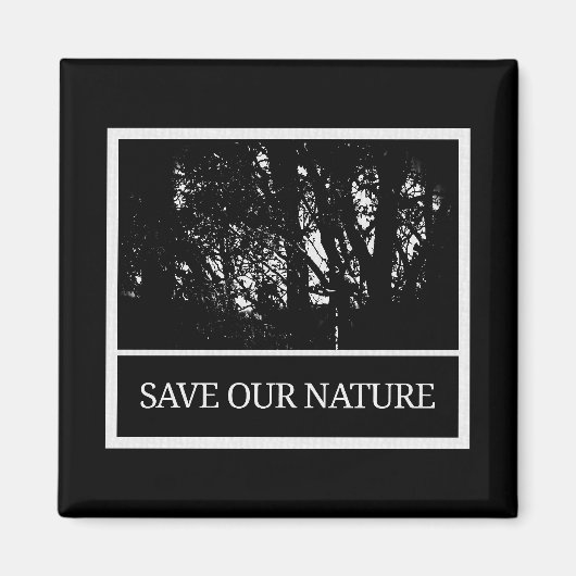 Quadratischer Magnet – „Save Our Nature“  (Voorkant)