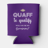 Quaff om in aanmerking te komen, grappig Groomsman Blikjeskoeler (Voorkant)