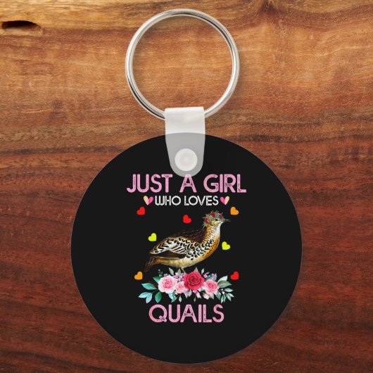 Quail Bird Lover Gift Just A Girl Who Loves Quails Sleutelhanger (Voorkant)