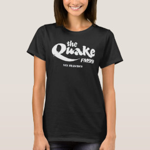 QUAKE FM 99 SAN FRANCISCO T-SHIRT