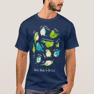 Quaker Parrot Birbs dagelijks to-do List T-shirt
