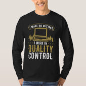 Quality Assurance Engineering Mistakes QA Engineer T-shirt (Voorkant)