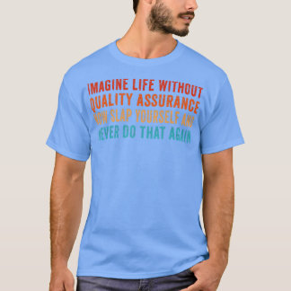 Quality Assurance Funny Quality Assurance Supervis T-shirt