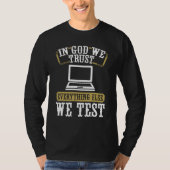 Quality Assurance QA Engineering Code Testing Deve T-shirt (Voorkant)